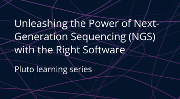Unleashing the Power of Next-Generation Sequencing (NGS) with the Right Software