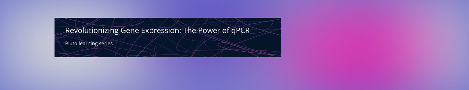 Cover Image for Revolutionizing Gene Expression: The Power of qPCR