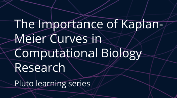 Image for The Importance of Kaplan-Meier Curves in Computational Biology Research