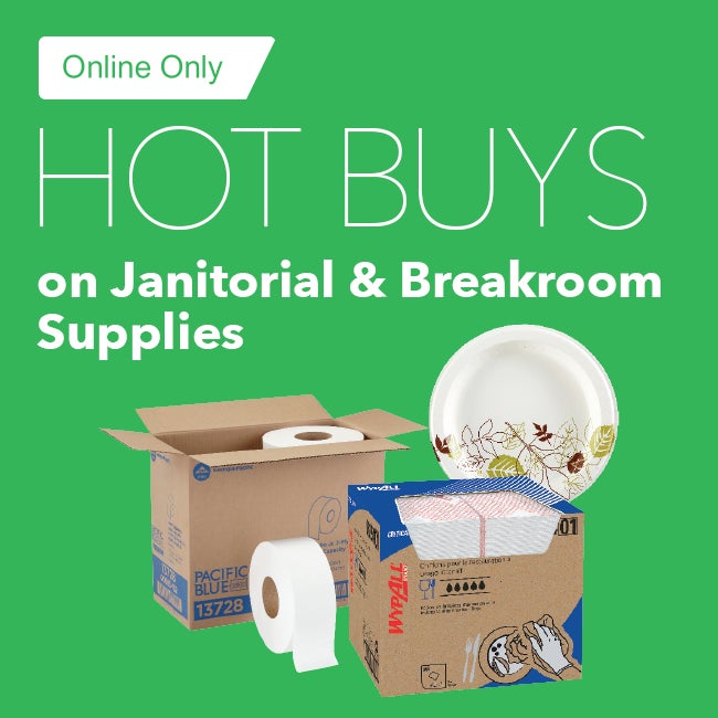 Online Only HOT BUYS on Janitorial & Breakroom Supplies