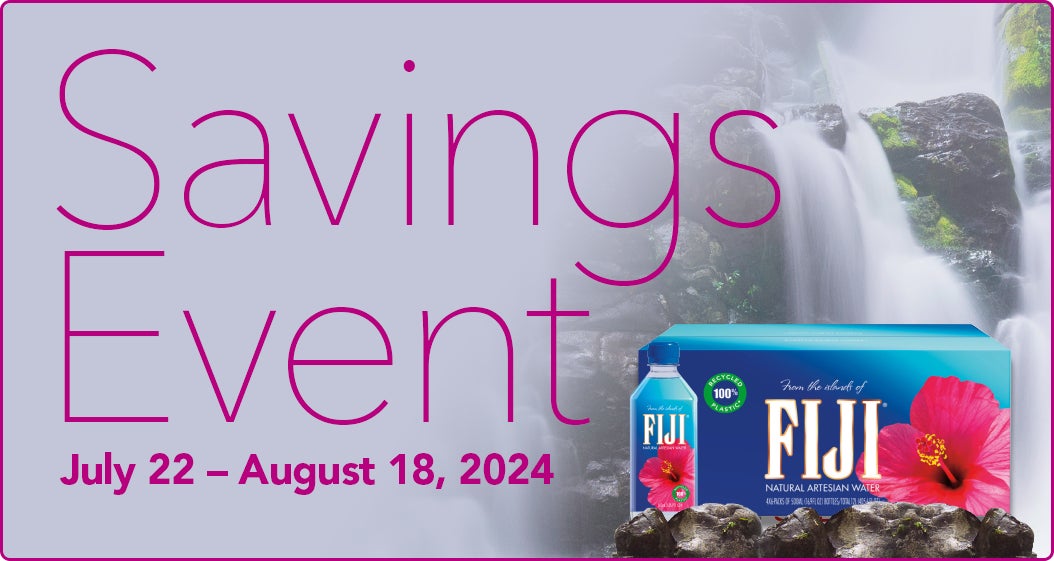 Savings Event - July 22 - August 18, 2024