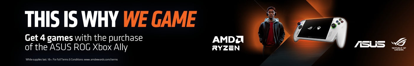 This is why we game. Get 4 games with the purchase of the ASUS ROG Xbox Ally. AMD Ryzen. ASUS. Republic of Gamers. While supplies last. 18+. For full terms and conditions:www.amdrewards.com/terms.