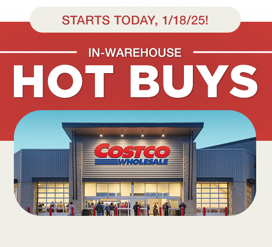 In warehouse hot buys start today, 1/18/25