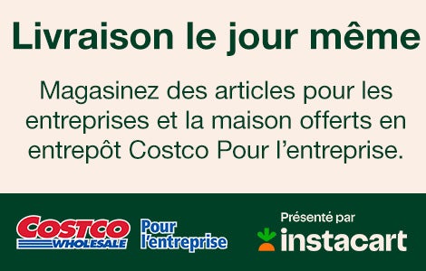 Livraison le jour même.  Magasinez des articles pour les entreprises et la maison offerts en entrepôt Costco Pour l’entreprise. Costco Pour l’entreprise. Offerte par Instacart. Magasinez des articles livres le jour même dès maintenant