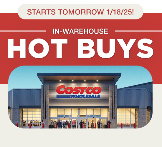 In warehouse hot buys start tomorrow, 1/18/25