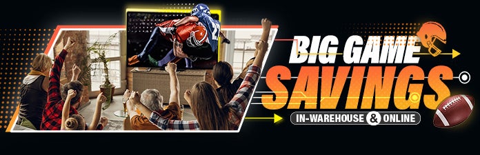 new TV savings with Big Game Savings in warehouse and online