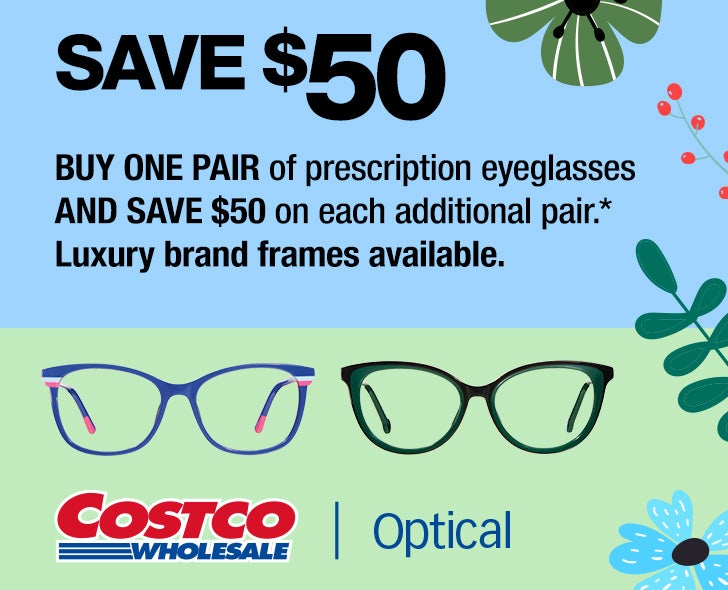 Save $50 Buy ONE PAIR of prescription eyeglasses AND SAVE $50 on each additional pair of prescription eyeglasses. Luxury brand frames available.