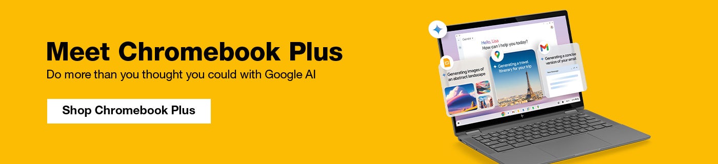Meet Chromebook Plus. Do more than you thought you could with Google AI