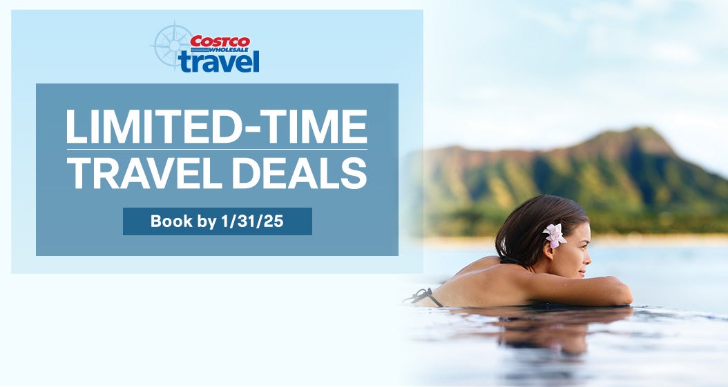 Costco Travel. Limited-Time Travel Deals. Book by 1/31/25.