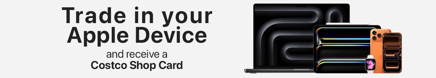 Trade in your Apple device and receive a Costco Shop Card as payment.