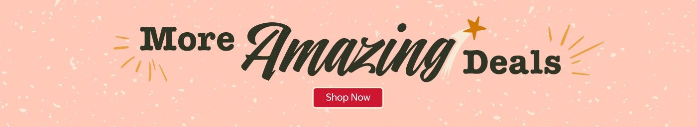 More Amazing Deals