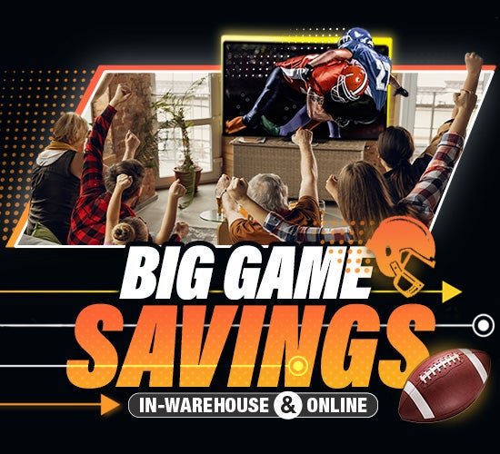 new TV savings with Big Game Savings in warehouse and online