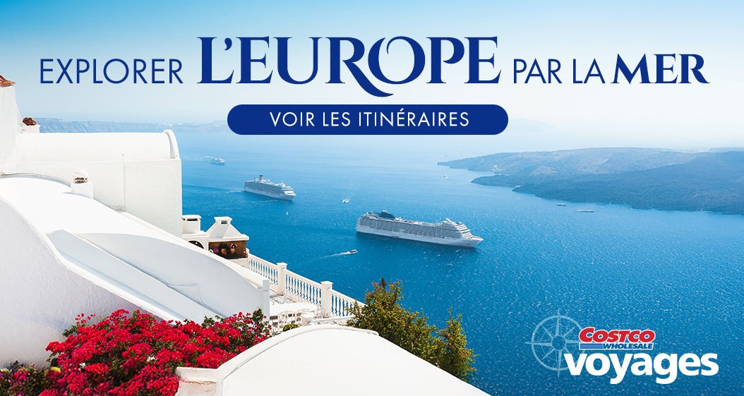 Explorer l’Europe par la mer. Voir les itinerairies. Costco Wholesale Voyages.