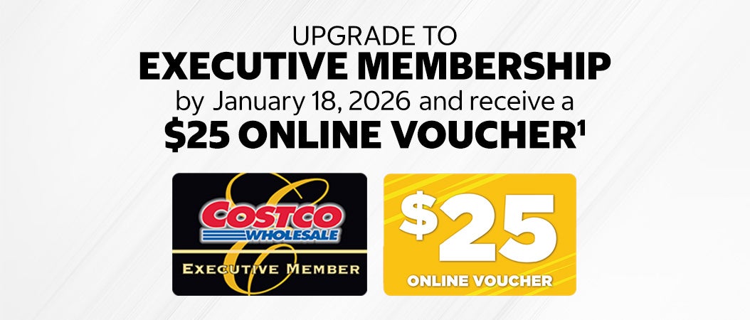 Upgrade to EXECUTIVE MEMBERSHIP by January 18, 2026 and receive a $25 online voucher.