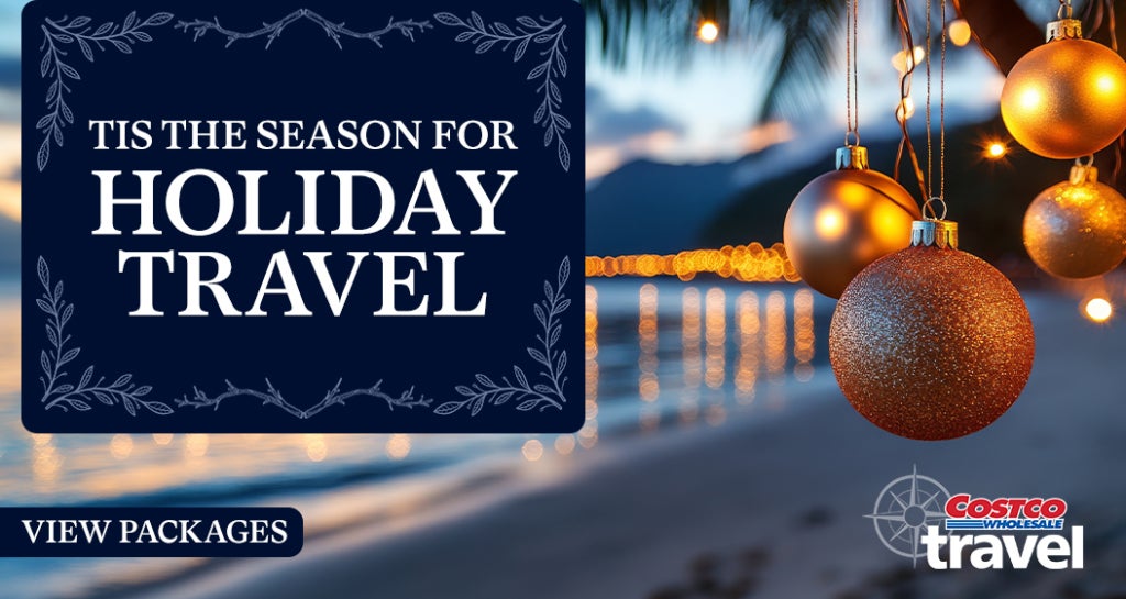 Tis the season for holiday travel. View packages. Costco wholesale travel.