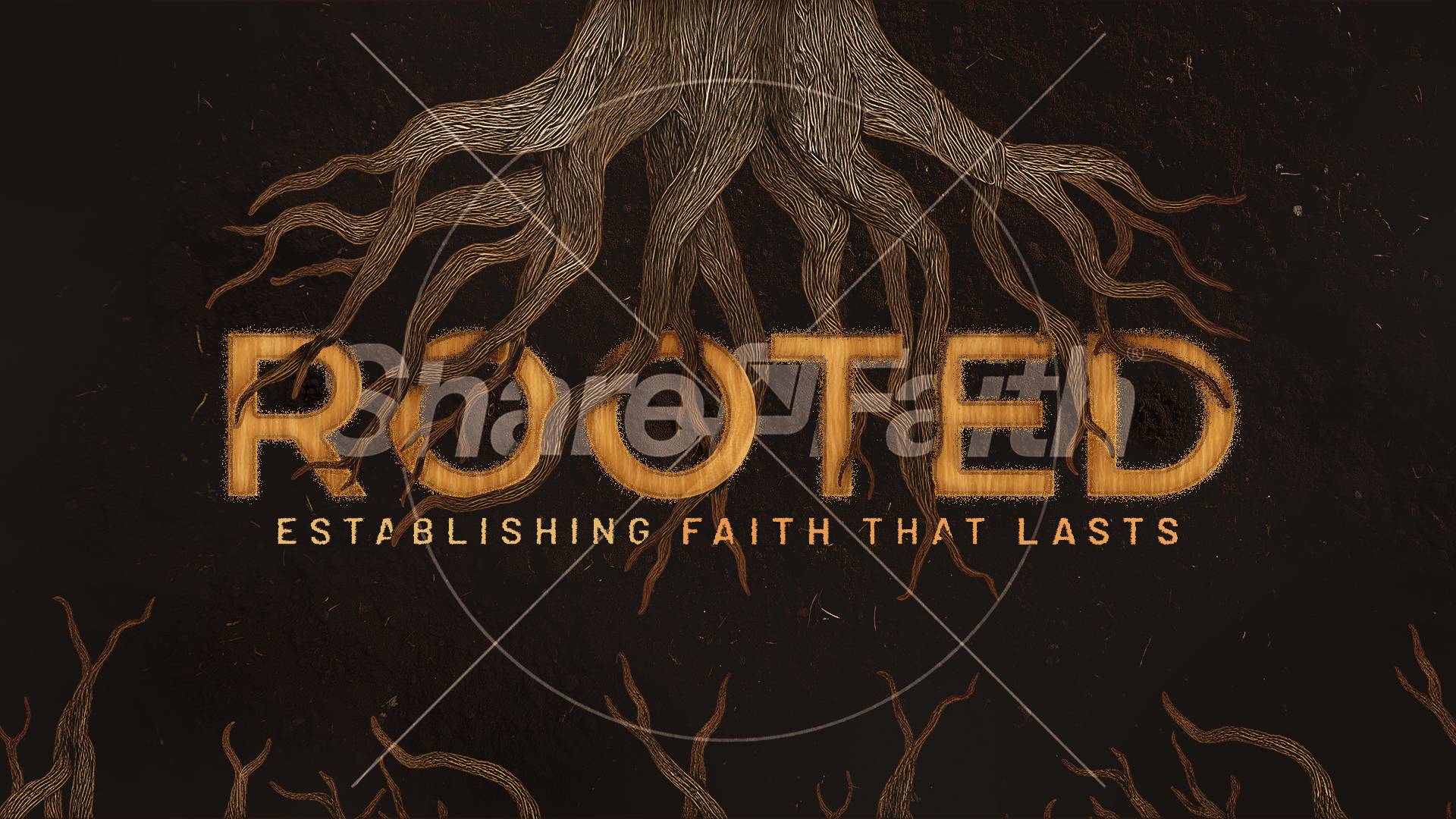 ShareFaith Media » Rooted Rustic Roots: Title Graphics – ShareFaith Media