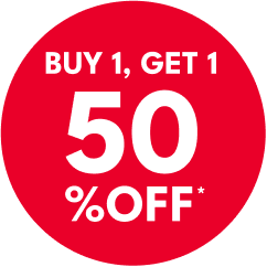 BUY 1, GET 1 50% OFF*
