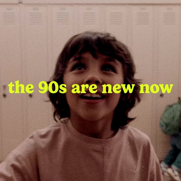the 90s are new now