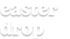 easter drop