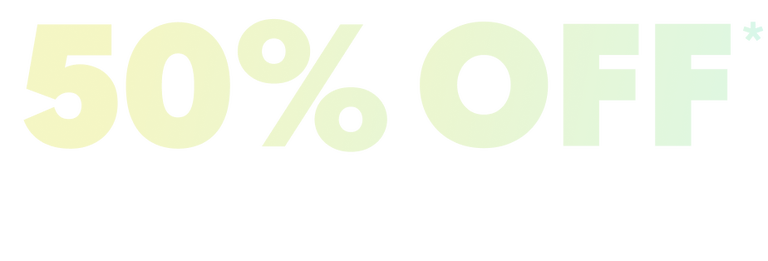 50% OFF* entire site & store 