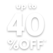up to 40% OFF*