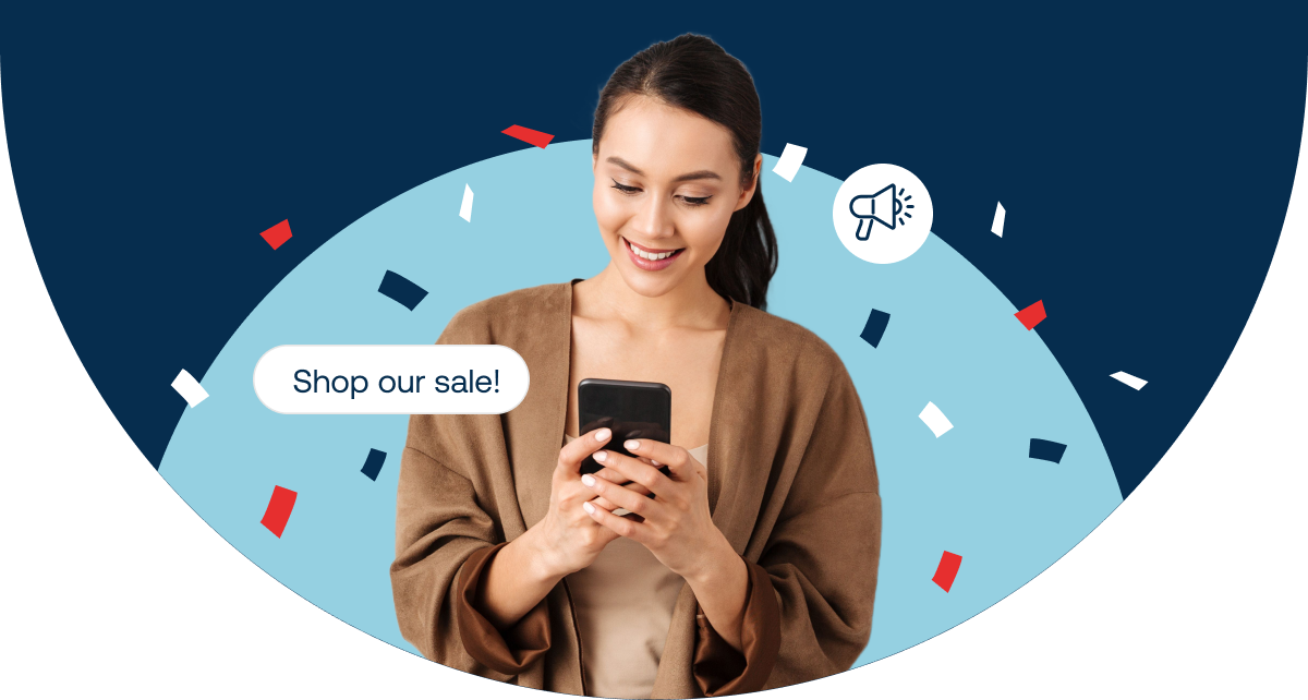 Woman using smart phone, 'shop our sale' text popup, and white circle with blue megaphone icon, with red, white, and blue confetti in the background.