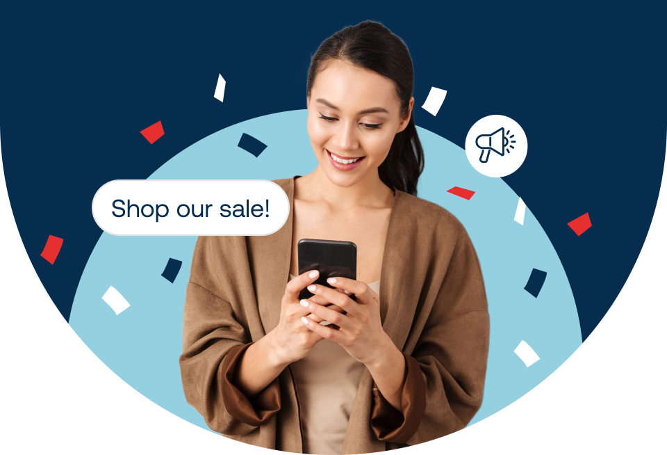 Woman using smart phone, 'shop our sale' text popup, and white circle with blue megaphone icon, with red, white, and blue confetti in the background.
