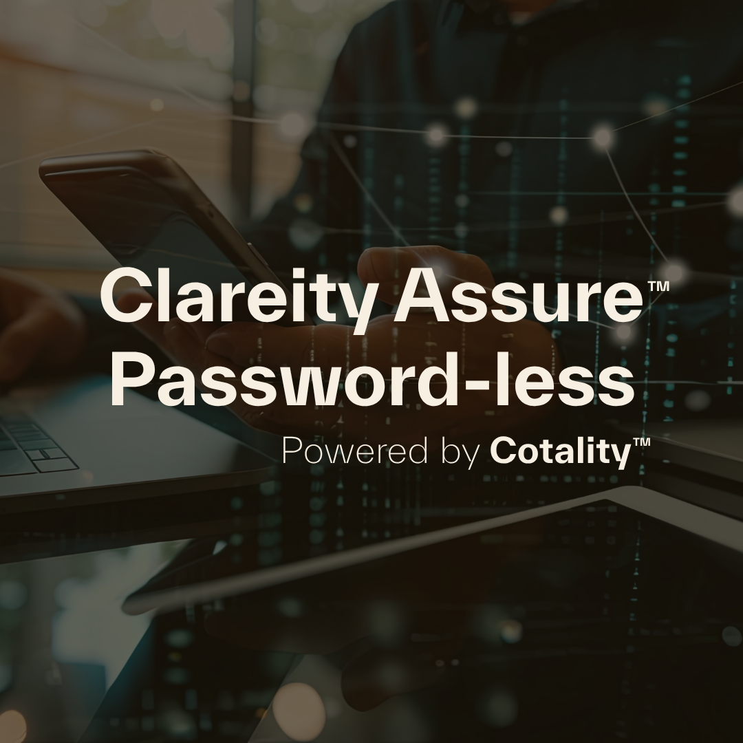 A person looking at their mobile device and laptop with "Clareity Assure Password-less" over it