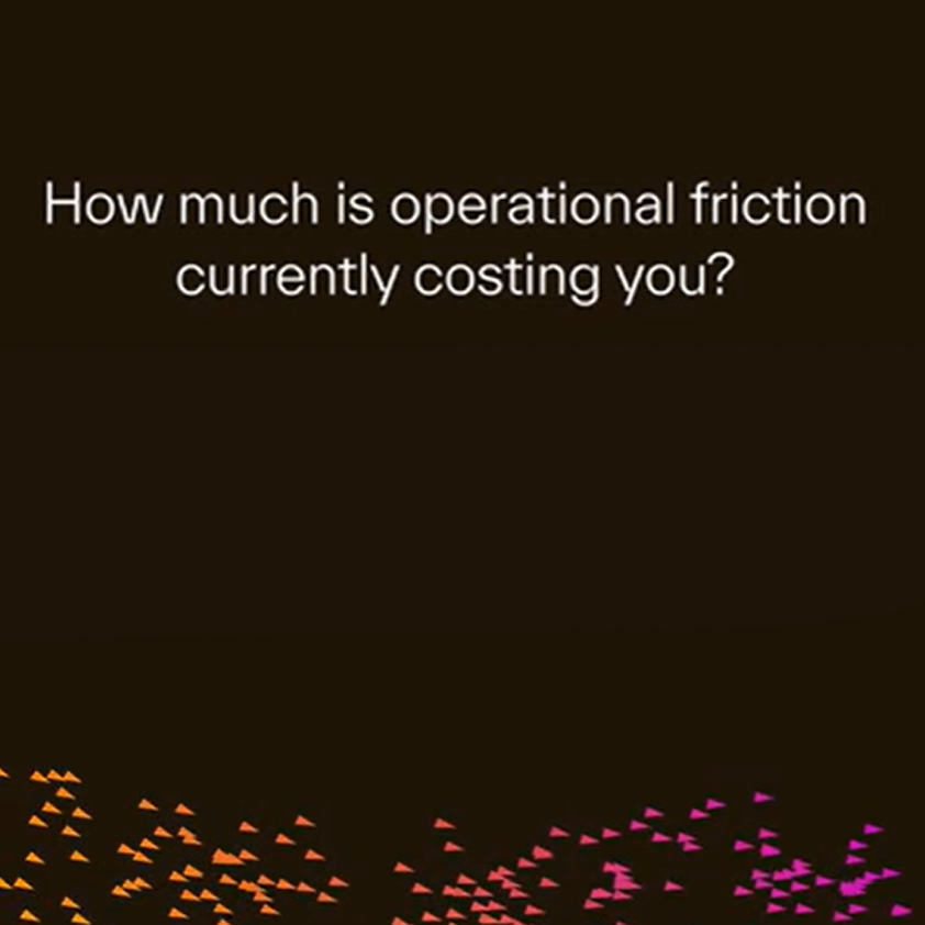 Thumbnail for a video with text saying "How much is operational friction currently costing you?"