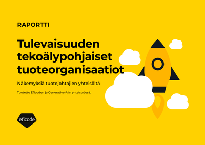 Tulevaisuuden tekoälypohjaiset tuoteorganisaatiot