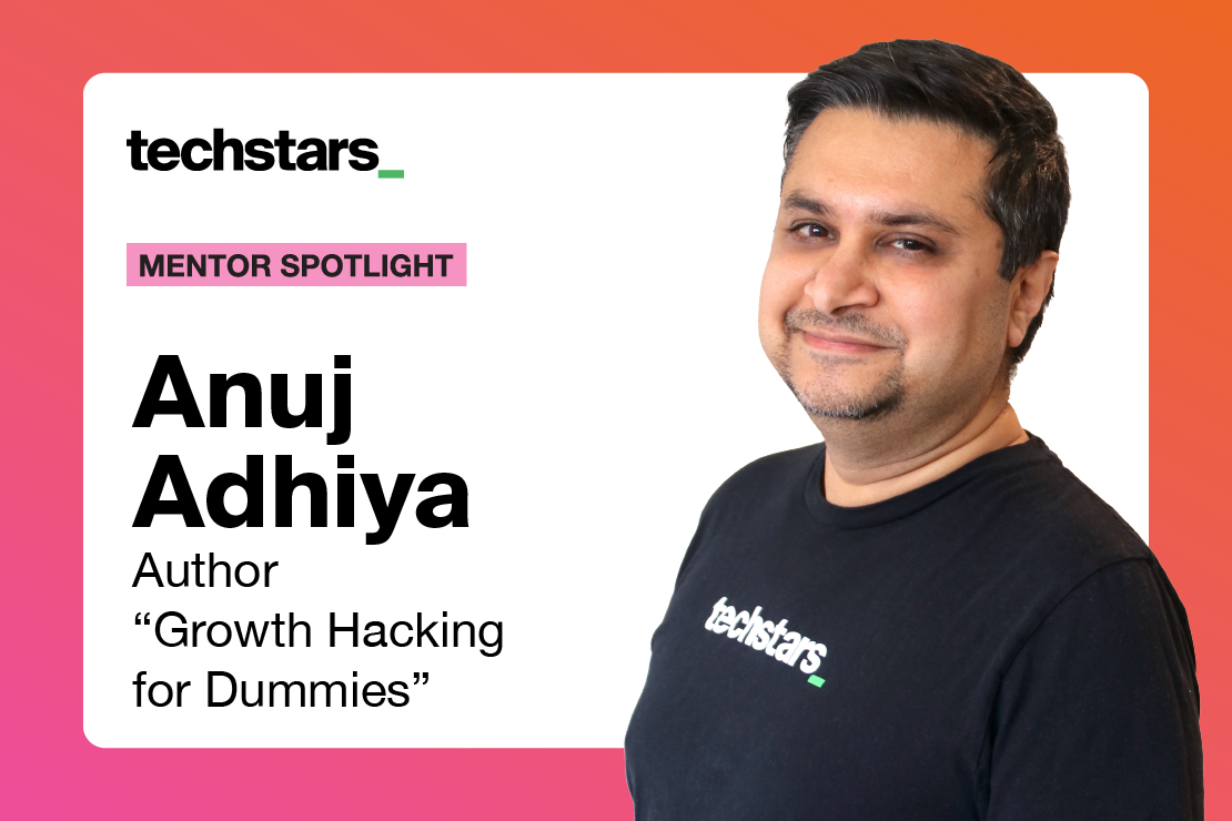 Techstars Mentor Anuj Adhiya