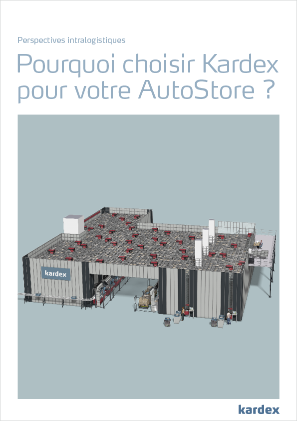 Pourquoi choisir Kardex pour AutoStore