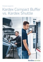 Porovnanie automatizovaných skladových systémov Kardex Shuttle a Kardex Compact Buffer