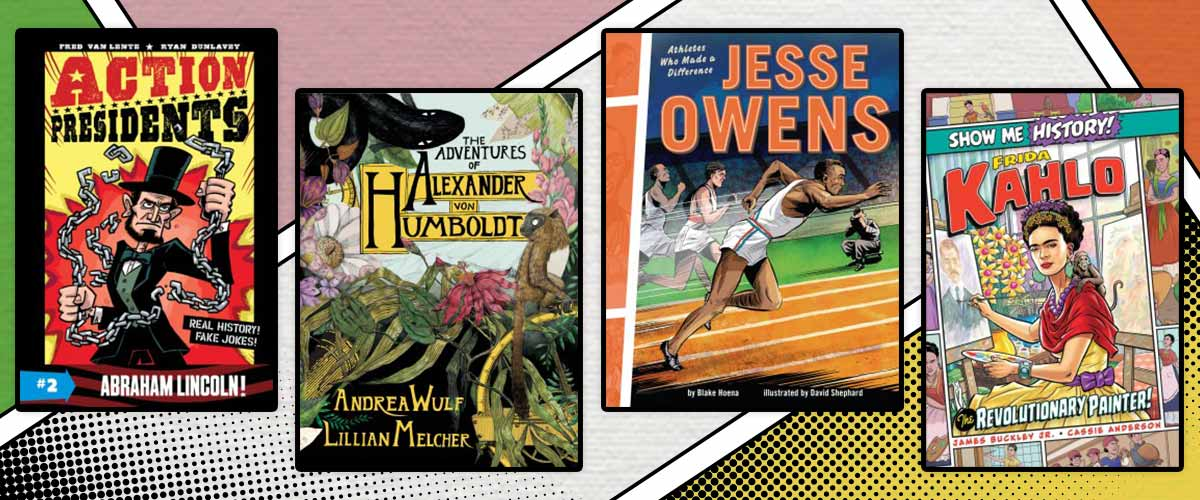 Graphic Novel Biographies for All Ages