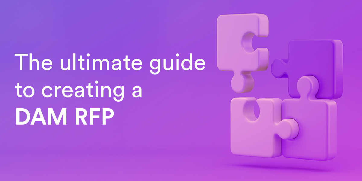 Guide to Creating a Digital Asset Management RFP and Choosing the Right