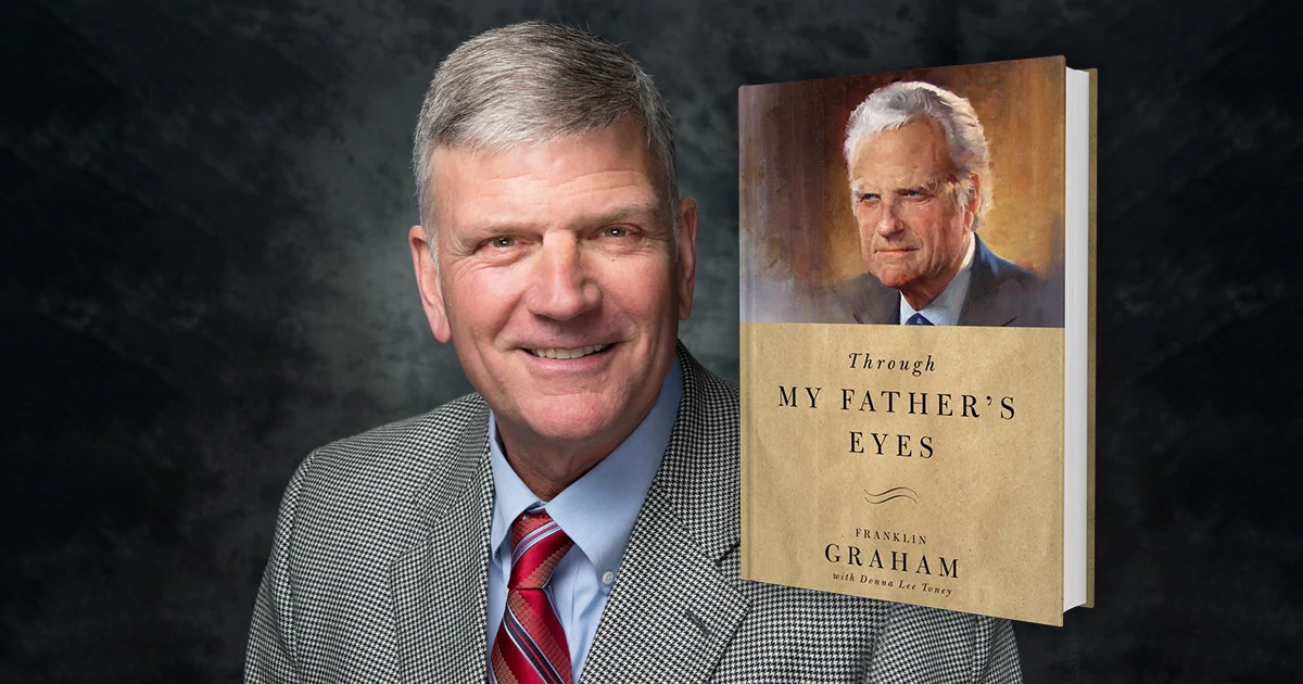 Through My Father’s Eyes: The Legacy of Billy Graham