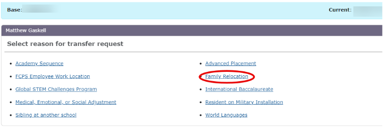 Student Transfer - Select “Family Relocation” as the reason for transfer