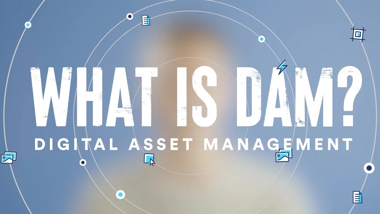 What Is Digital Asset Management (DAM)?