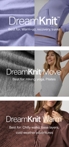 dreamknit vs dreamknit move vs dreamknit warm