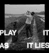 Play It As It Lies