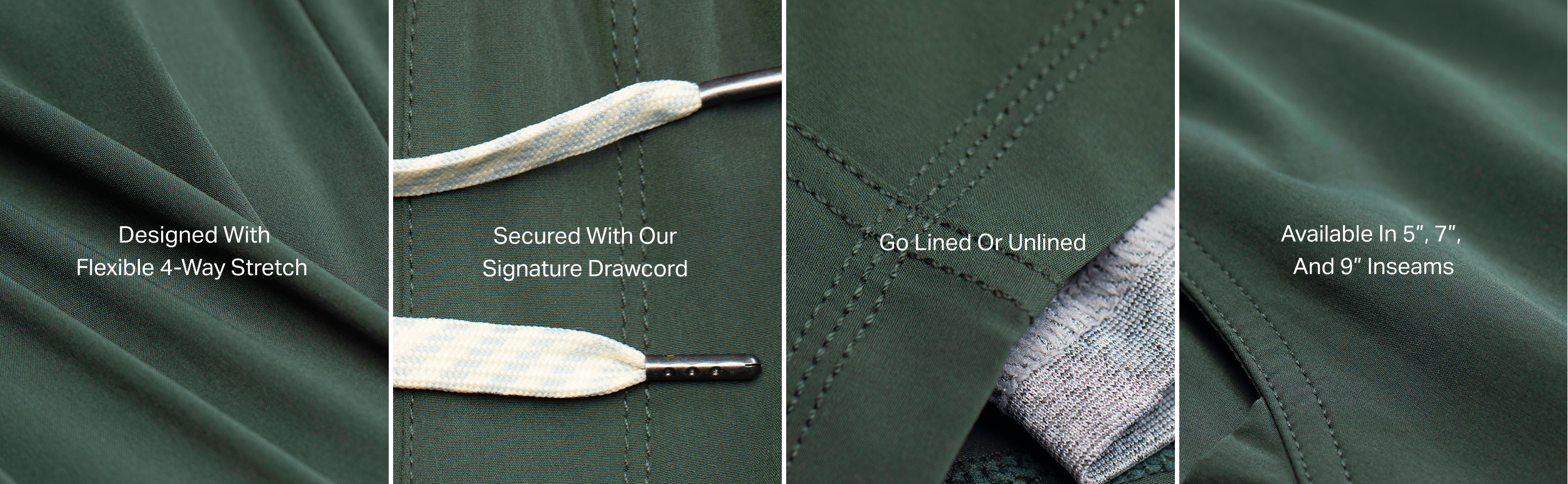 Designed With Flexible 4-Way Stretch, Secured With Our Signature Drawcord, Go Lined Or Unlined, Available In 5”, 7”,  And 9” Inseams