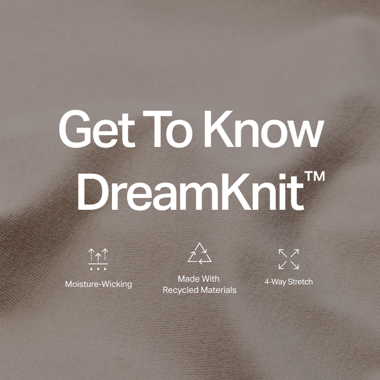 Get To Know DreamKnit
