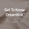 Get To Know DreamKnit