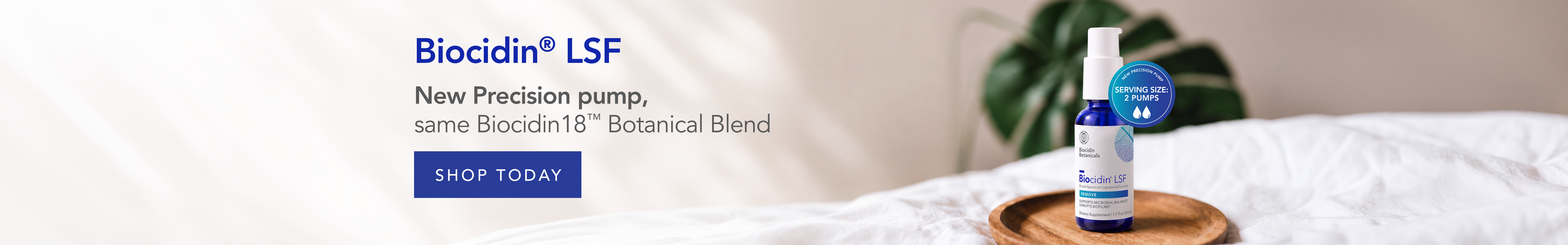 Biocidin LSF. New precision pump, same Biocidin18 Botanical Blend. Shop today.