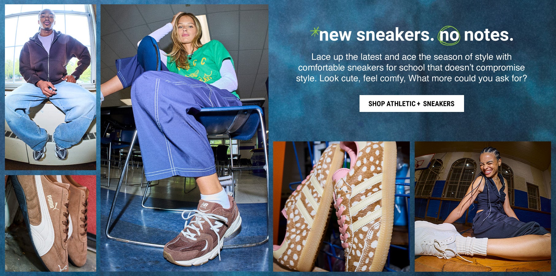Lace up the latest and ace the season of style with comfortable sneakers from PUMA, New Balance, adidas and more.