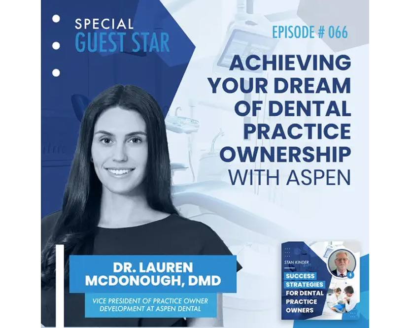 Podcast episode graphic featuring Dr. Lauren McDonough discussing dental practice ownership with Aspen Dental