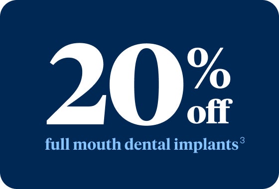 A promotional graphic displaying “20% off full mouth dental implants³” in bold white and blue text.
