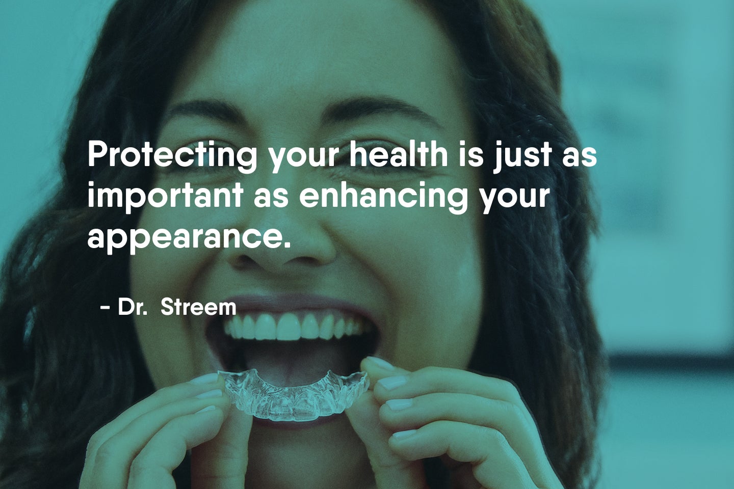 Protecting your health is just as important as enhancing your appearance.