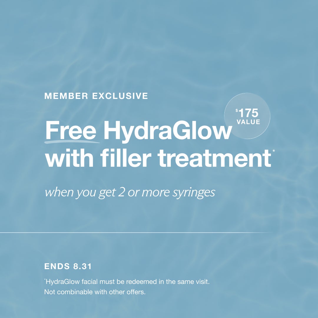 White text on a blue graphic background which reads "Member exclusive free hydraglow with filler treatment when you get 2 or more syringes ($175 value) ends 8.31 *Hydraglow facial must be redeemed in the same visit. Not combinable with other offers.