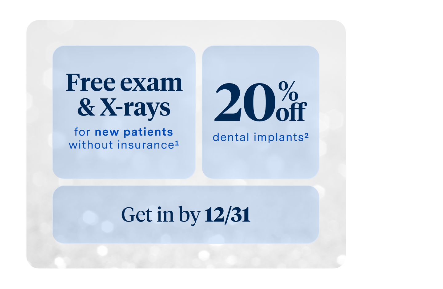  A promotional graphic offering a free exam and X-rays for new patients without insurance, 20% off dental services, and a reminder to schedule by 12/31, displayed on a soft blue background.